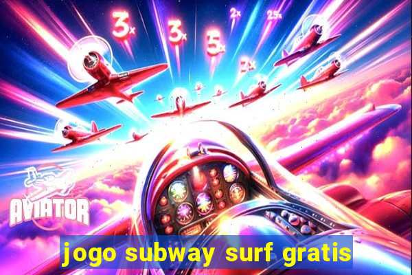 jogo subway surf gratis